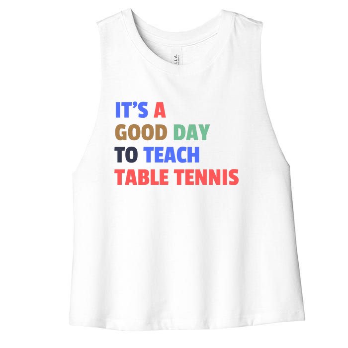 It's A Good Day To Teach Table Tennis Coach Women's Racerback Cropped Tank