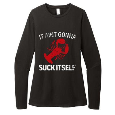 It Aint Gonna Suck Itself Funny Crawfish Mudbugs Crustacean Womens CVC Long Sleeve Shirt