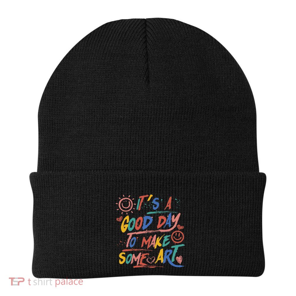 ItS A Good Day To Make Some Art Artist Teacher Knit Cap Winter Beanie