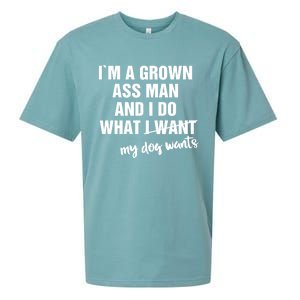 Im A Grown Ass And I Do What My Dog Wants Funny Gift Sueded Cloud Jersey T-Shirt