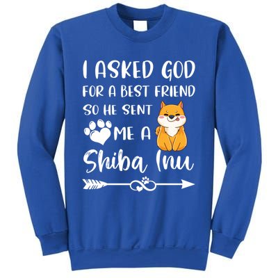 I Asked God For A True Friend He Sent Me A Shiba Inu Mom Cool Gift Sweatshirt