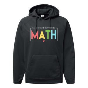 Its A Good Day To Do Math Performance Fleece Hoodie