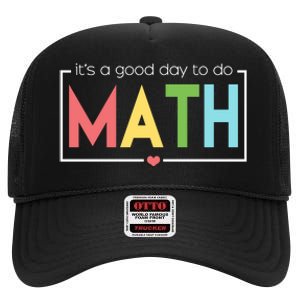 Its A Good Day To Do Math High Crown Mesh Back Trucker Hat