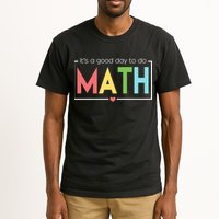 Its A Good Day To Do Math Tall T-Shirt