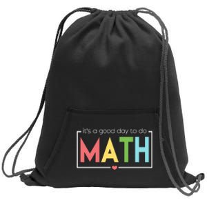 Its A Good Day To Do Math Sweatshirt Cinch Pack Bag