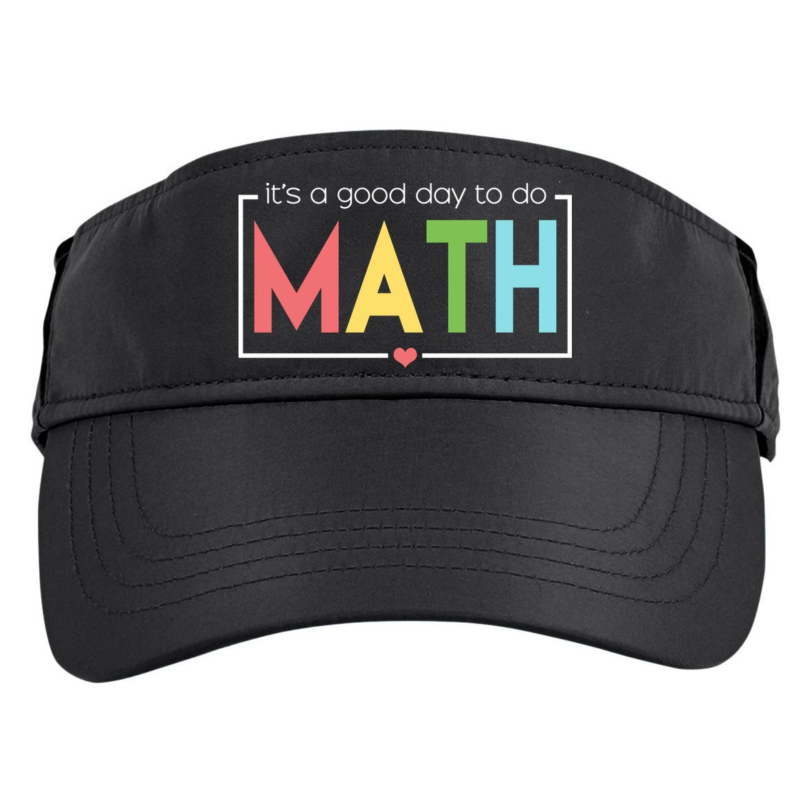 Its A Good Day To Do Math Adult Drive Performance Visor