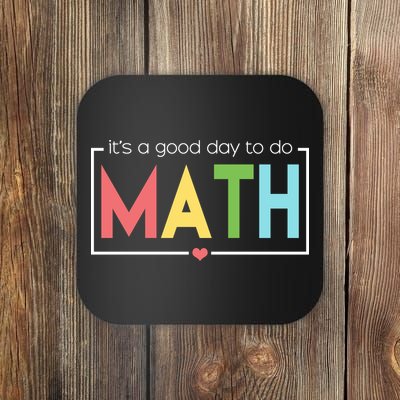 Its A Good Day To Do Math Coaster