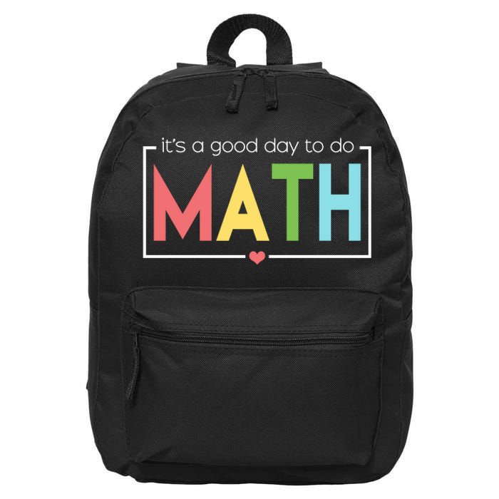 Its A Good Day To Do Math 16 in Basic Backpack