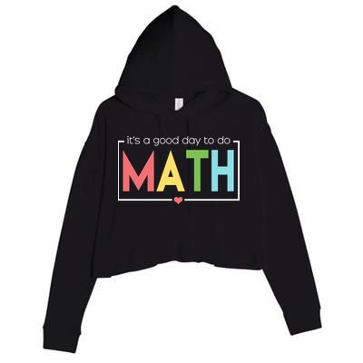 Its A Good Day To Do Math Crop Fleece Hoodie