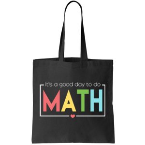 Its A Good Day To Do Math Tote Bag