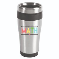 Its A Good Day To Do Math 16oz Travel Tumbler