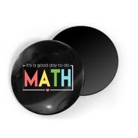 Its A Good Day To Do Math Magnet