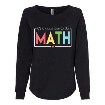 Its A Good Day To Do Math Womens California Wash Sweatshirt