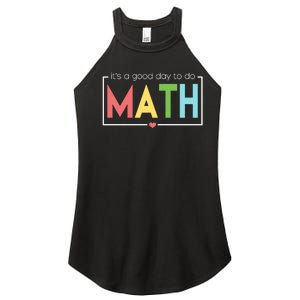 Its A Good Day To Do Math Women’s Perfect Tri Rocker Tank