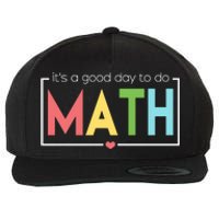 Its A Good Day To Do Math Wool Snapback Cap