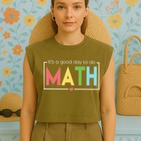 Its A Good Day To Do Math Garment-Dyed Women's Muscle Tee
