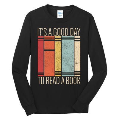 It’s A Good Day To Read A Book Lover Retro Reading Librarian Tall Long Sleeve T-Shirt