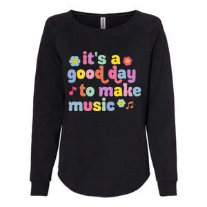 It's A Good Day To Make Groovy Music Teacher Womens California Wash Sweatshirt