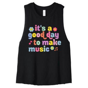 It's A Good Day To Make Groovy Music Teacher Women's Racerback Cropped Tank