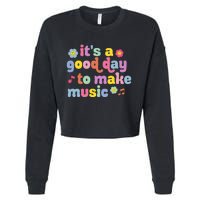 It's A Good Day To Make Groovy Music Teacher Cropped Pullover Crew