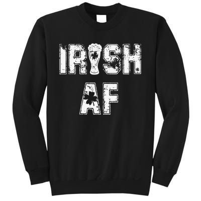 Irish AF Great Saint Patrick's Or Paddy's Day Gift Tee Sweatshirt