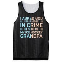 I Asked God For A Partner In Crime He Send Me My Ice Hockey Grandpa Mesh Reversible Basketball Jersey Tank