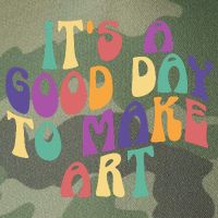 It's A Good Day To Make Some Art Artists Arts Teacher Legacy Tie Dye Trucker Hat