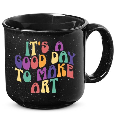 It's A Good Day To Make Some Art Artists Arts Teacher 15oz Campfire Ceramic Mug