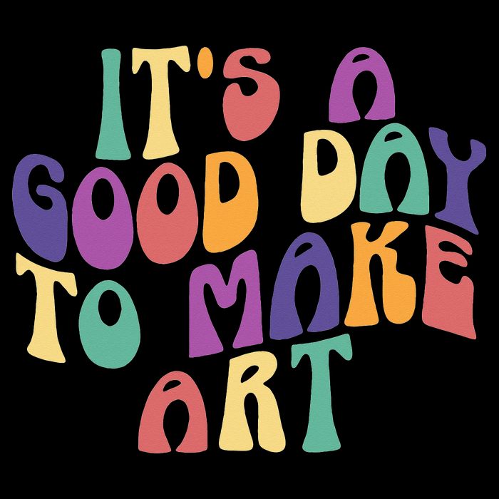 It's A Good Day To Make Some Art Artists Arts Teacher Drawstring Bag