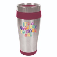 It's A Good Day To Make Some Art Artists Arts Teacher 16oz Travel Tumbler