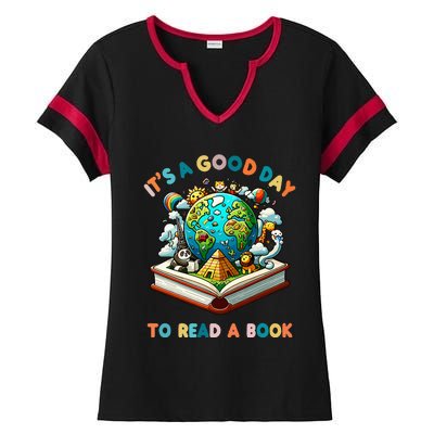 Its A Good Day To Read A Book World Ladies Halftime Notch Neck Tee