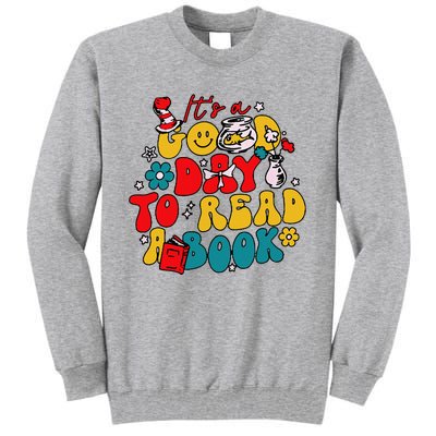 Its A Good Day To Read A Book Reading Day Tall Sweatshirt