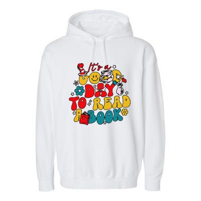 Its A Good Day To Read A Book Reading Day Garment-Dyed Fleece Hoodie