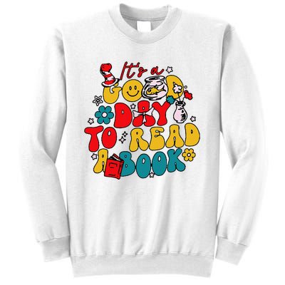 Its A Good Day To Read A Book Reading Day Sweatshirt