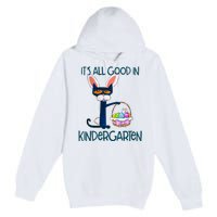 It's All Good In Kindergarten Funny Cat Bunny Costume Easter Day Easter Eggs Premium Pullover Hoodie