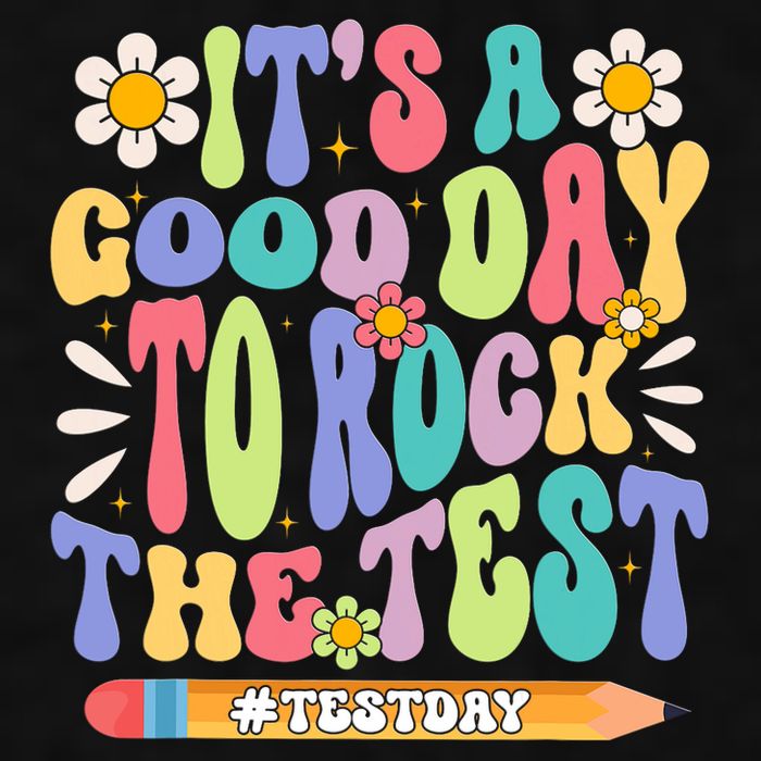 ItS A Good Day To Rock The Test Groovy Testing Motivation Ladies PosiCharge Tri-Blend Wicking Tank