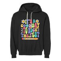 ItS A Good Day To Rock The Test Groovy Testing Motivation Garment-Dyed Fleece Hoodie