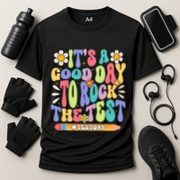 ItS A Good Day To Rock The Test Groovy Testing Motivation Performance Shirt