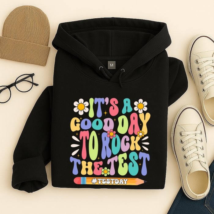 ItS A Good Day To Rock The Test Groovy Testing Motivation Hoodie