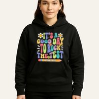 ItS A Good Day To Rock The Test Groovy Testing Motivation Hoodie