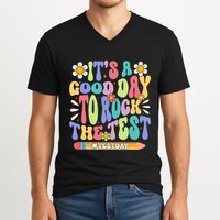 ItS A Good Day To Rock The Test Groovy Testing Motivation V-Neck T-Shirt