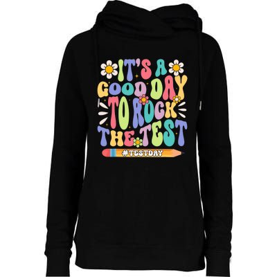 ItS A Good Day To Rock The Test Groovy Testing Motivation Womens Funnel Neck Pullover Hood