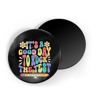 ItS A Good Day To Rock The Test Groovy Testing Motivation Magnet