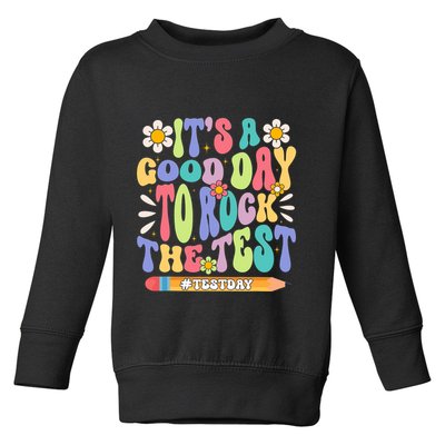 ItS A Good Day To Rock The Test Groovy Testing Motivation Toddler Sweatshirt