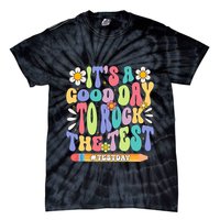 ItS A Good Day To Rock The Test Groovy Testing Motivation Tie-Dye T-Shirt