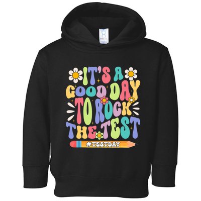 ItS A Good Day To Rock The Test Groovy Testing Motivation Toddler Hoodie