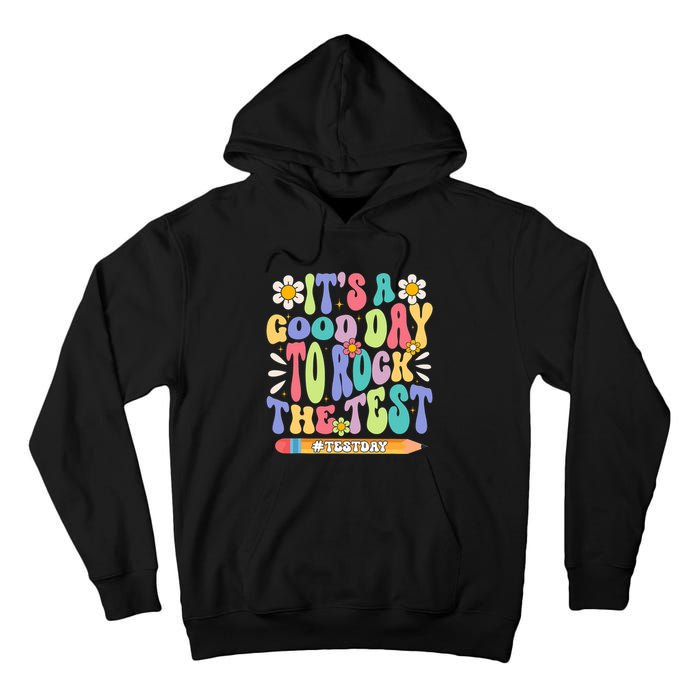 ItS A Good Day To Rock The Test Groovy Testing Motivation Tall Hoodie