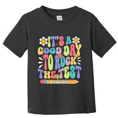 ItS A Good Day To Rock The Test Groovy Testing Motivation Toddler T-Shirt
