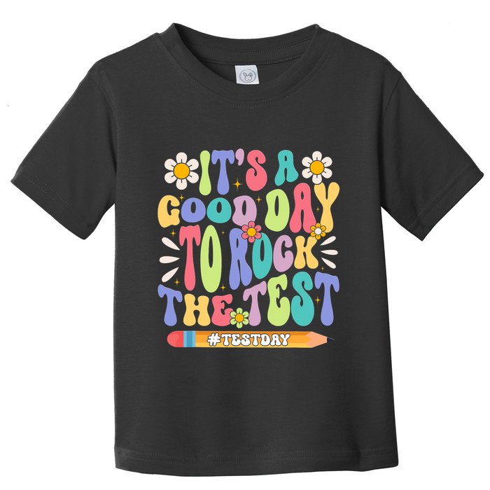 ItS A Good Day To Rock The Test Groovy Testing Motivation Toddler T-Shirt