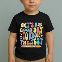 ItS A Good Day To Rock The Test Groovy Testing Motivation Toddler T-Shirt
